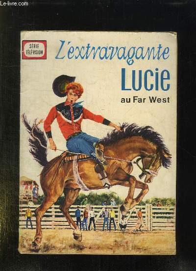 L`Extravagante Lucie [1962-1968]