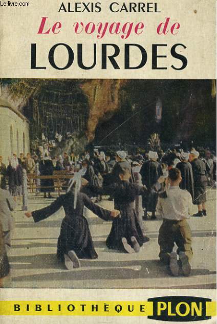 Alexis Carrel Viaggio A Lourdes Pdf