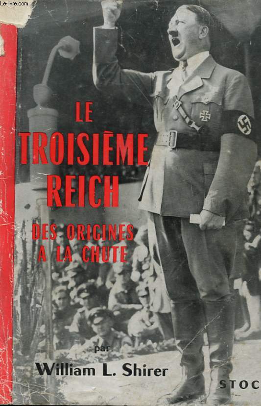 Le Troisieme Reich Des Origines A La Chute Tome Shirer William L