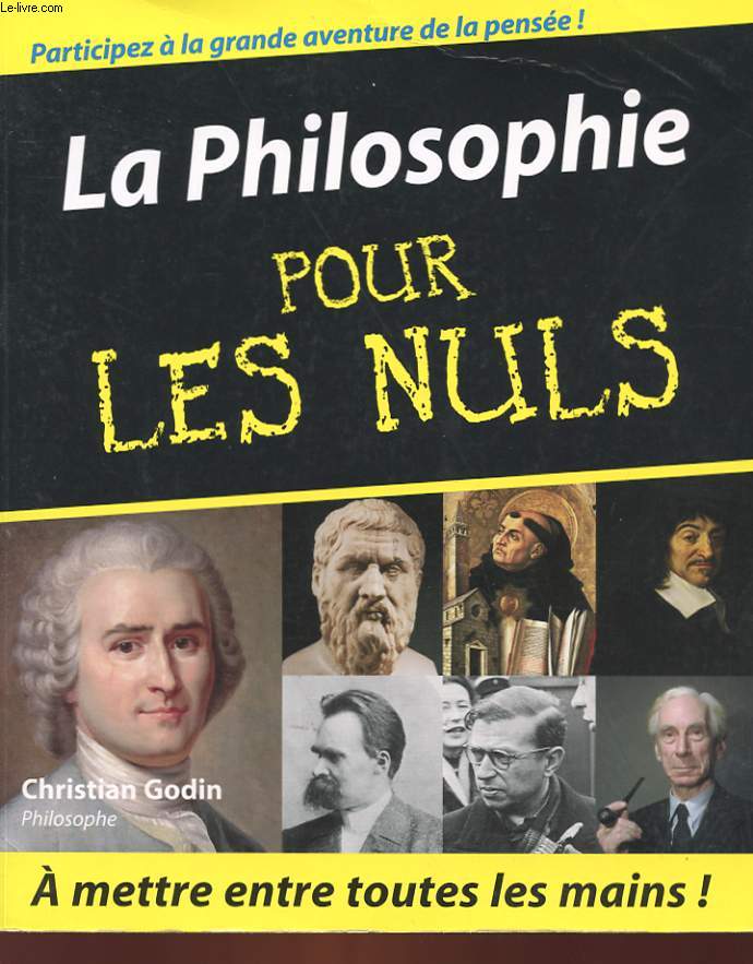 La Philosophie Pour Les Nuls De Godin Christian Achat Livres Ref