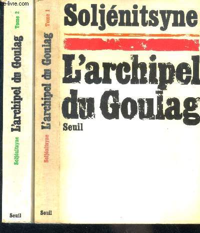 L Archipel Du Goulag Tome 1 1918 1956 Essai Di Nvestigation